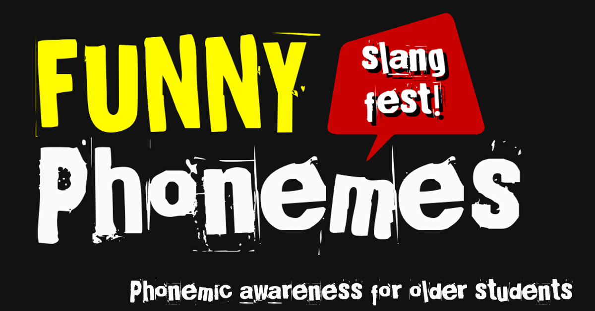 Phonemic awareness training app Funny Phonemes for older students with phonemic awareness activities using clean slang and pop-culture jargon