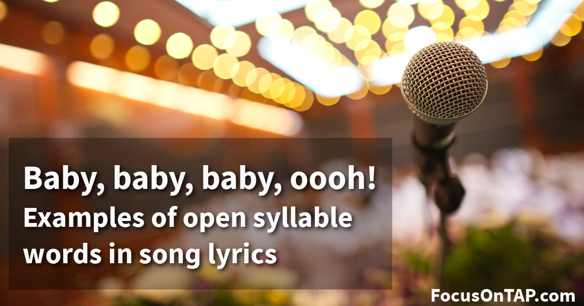 Examples of open syllable words in song lyrics